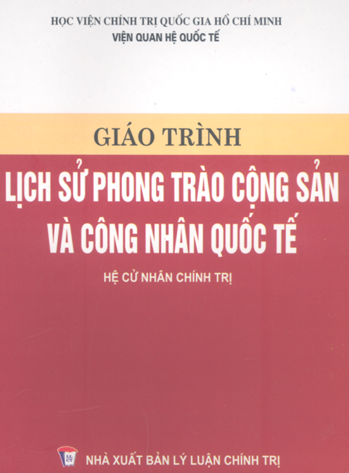 Giáo Trình Lịch Sử Phong Trào Cộng Sản Và Công Nhân Quốc Tế – Bản PDF Đầy Đủ