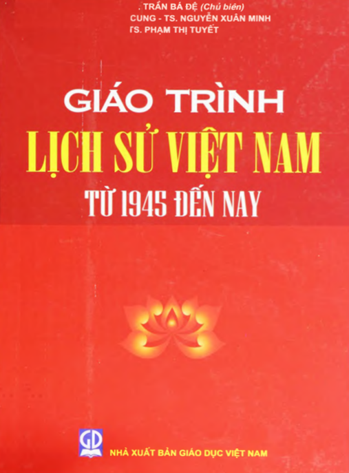Giáo Trình Lịch Sử Việt Nam – Từ 1945 Đến Nay | Bản Đầy Đủ Chuẩn Học Thuật
