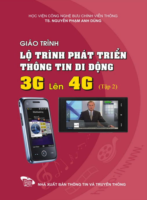 Giáo Trình Lộ Trình Phát Triển Thông Tin Di Động 3G Lên 4G Tập 2 – Hướng Dẫn Nâng Cấp Chuẩn