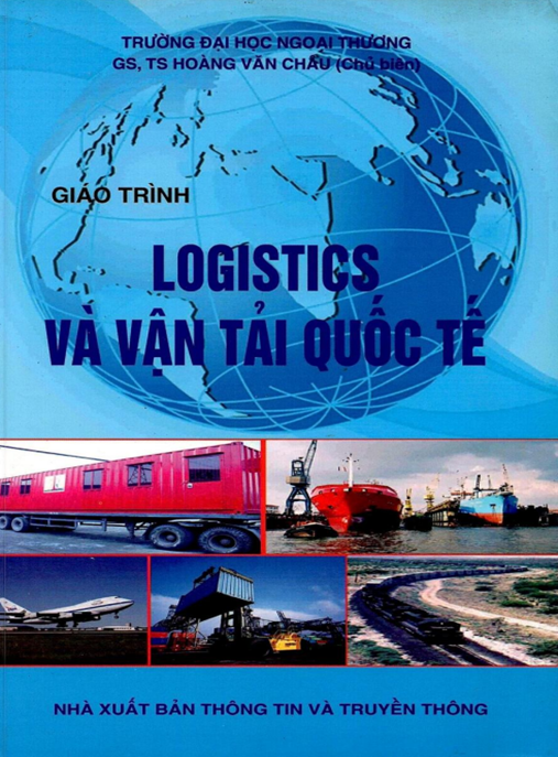 Giáo Trình Logistics Và Vận Tải Quốc Tế – Ebook PDF Chuẩn Quốc Tế