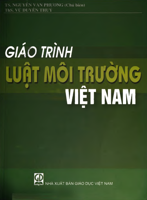Giáo Trình Luật Môi Trường Việt Nam – Hướng Dẫn Toàn Diện Cho Sinh Viên & Chuyên Gia