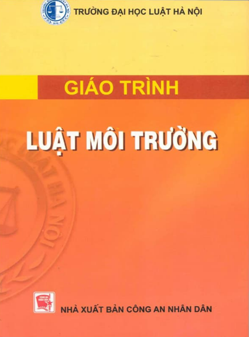 Giáo Trình Luật Môi Trường – Hướng Dẫn Toàn Diện Cho Sinh Viên & Chuyên Gia
