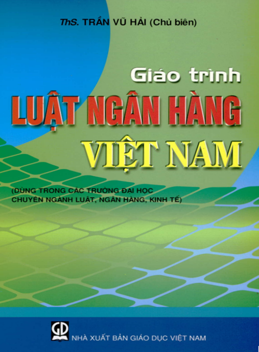 Giáo Trình Luật Ngân Hàng Việt Nam – Hướng Dẫn Toàn Diện Cho Chuyên Gia