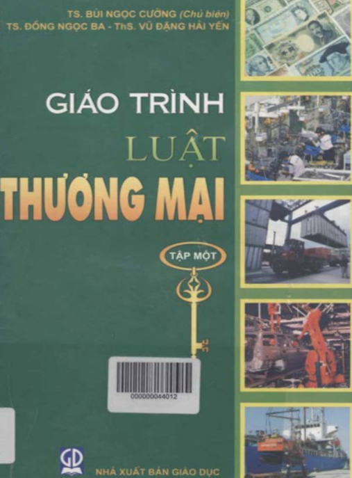 Giáo Trình Luật Thương Mại Tập 1 – Bộ Sách Giáo Khoa Chuẩn Đại Học