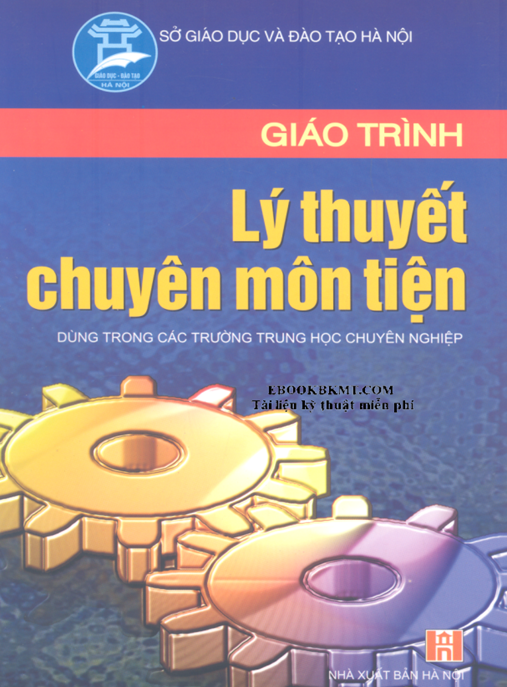 Giáo Trình Lý Thuyết Chuyên Môn Tiện – Hướng Dẫn Toàn Diện Cho Kỹ Sư Cơ Khí