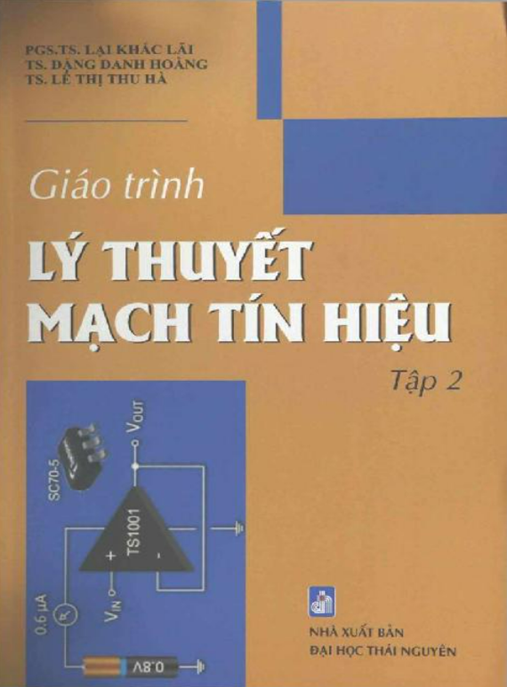 Giáo Trình Lý Thuyết Mạch Tín Hiệu Tập 2 – Tài Liệu Học Tập Chuẩn Đại Học
