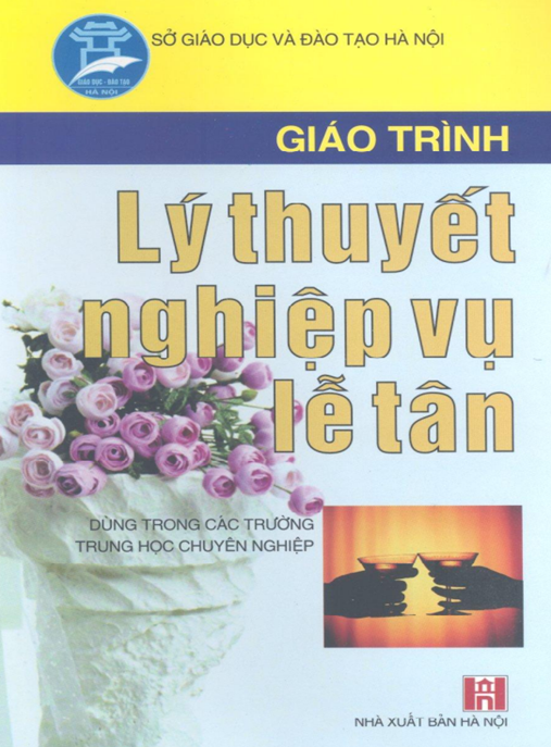 Giáo Trình Lý Thuyết Nghiệp Vụ Lễ Tân – Bí Quyết Thành Công Cho Lễ Tân Chuyên Nghiệp