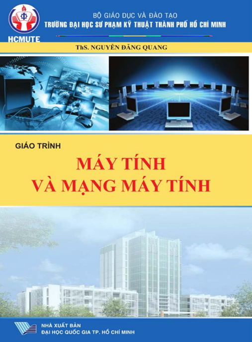 Giáo Trình Máy Tính Và Mạng Máy Tính – Hướng Dẫn Toàn Diện Từ Cơ Bản Đến Nâng Cao