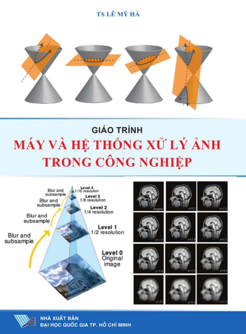 TẢI NGAY: Giáo Trình Máy Và Hệ Thống Xử Lý Ảnh Trong Công Nghiệp (PDF)