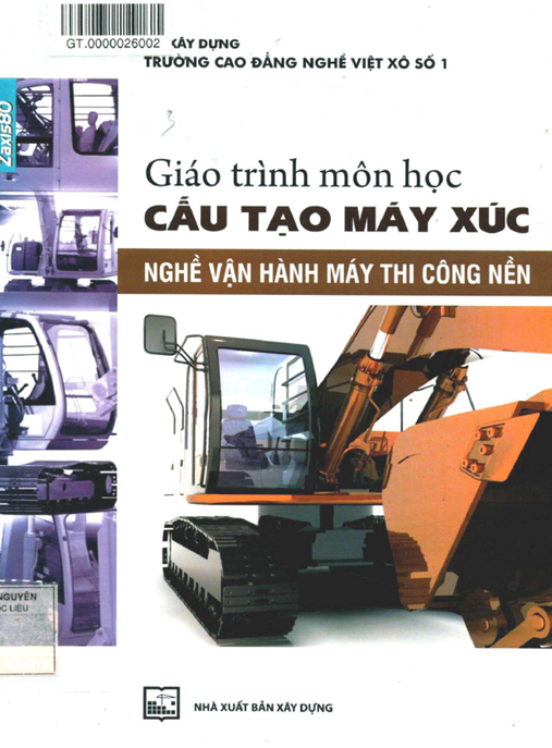 Giáo Trình Môn Học Cấu Tạo Máy Xúc – Nghề Vận Hành Máy Thi Công Nền | PDF Chuyên Sâu Cho Người Mới
