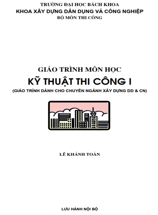 Giáo Trình Môn Học Kỹ Thuật Thi Công Tập 1 – Tài Liệu Thiết Yếu Cho Kỹ Sư Xây Dựng