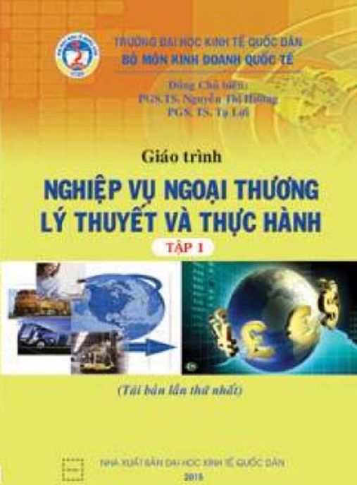 Giáo Trình Nghiệp Vụ Ngoại Thương Lý Thuyết Và Thực Hành Tập 1 – Ebook PDF Chuẩn