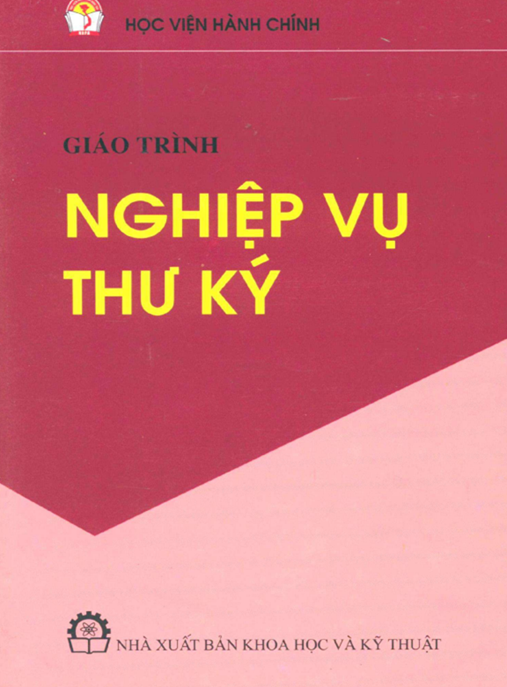 Giáo Trình Nghiệp Vụ Thư Ký – Bí Quyết Thành Công Chuyên Nghiệp