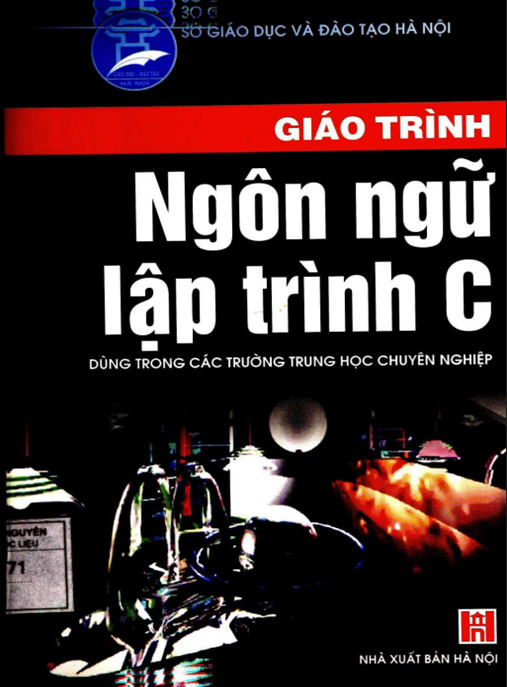 Giáo Trình Ngôn Ngữ Lập Trình C – Hướng Dẫn Toàn Diện Cho Người Mới