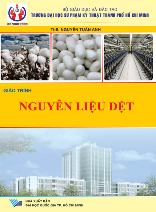 Giáo Trình Nguyên Liệu Dệt – Hướng Dẫn Toàn Diện Cho Chuyên Gia
