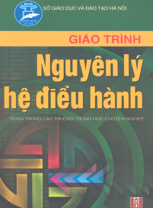 Giáo Trình Nguyên Lý Hệ Điều Hành – Tài Liệu Cốt Lõi Cho Sinh Viên CNTT