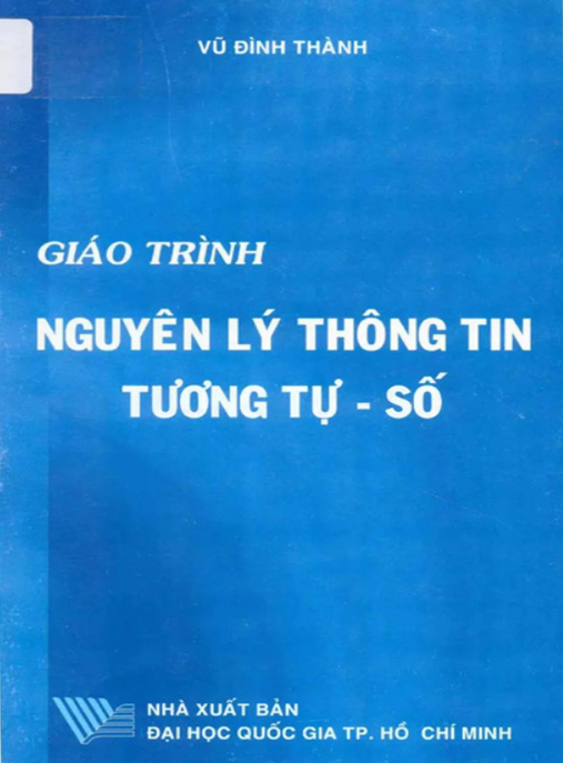 Giáo Trình Nguyên Lý Thông Tin Tương Tự Số – Tài Liệu Cốt Lõi Cho Kỹ Sư Tương Lai
