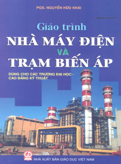 Giáo Trình Nhà Máy Điện Và Trạm Biến Áp – Hướng Dẫn Toàn Diện Cho Kỹ Sư Điện