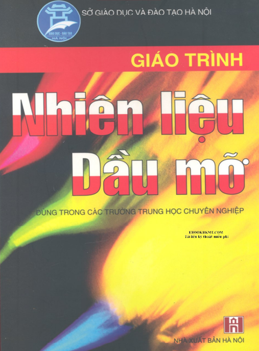 Giáo Trình Nhiên Liệu Dầu Mỏ – Kiến Thức Chuyên Sâu Cho Kỹ Sư Tương Lai