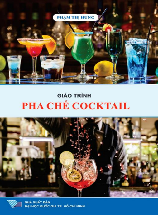 Giáo Trình Pha Chế Cocktail – Bí Quyết Làm Chủ Nghệ Thuật Bar