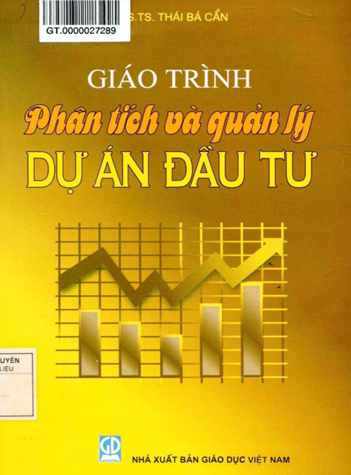 Giáo Trình Phân Tích Và Quản Lý Dự Án Đầu Tư – Bí Quyết Thành Công