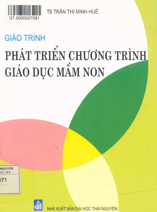 Giáo Trình Phát Triển Chương Trình Giáo Dục Mầm Non – Hướng Dẫn Chuẩn Cho Giáo Viên