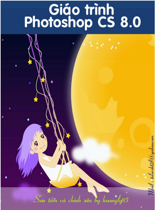 Giáo Trình Photoshop CS 8.0 – Hướng Dẫn Chi Tiết Từ Cơ Bản Đến Nâng Cao