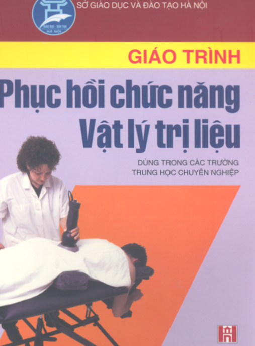 Giáo Trình Phục Hồi Chức Năng Vật Lý Trị Liệu – Hướng Dẫn Chuyên Sâu Cho Chuyên Gia