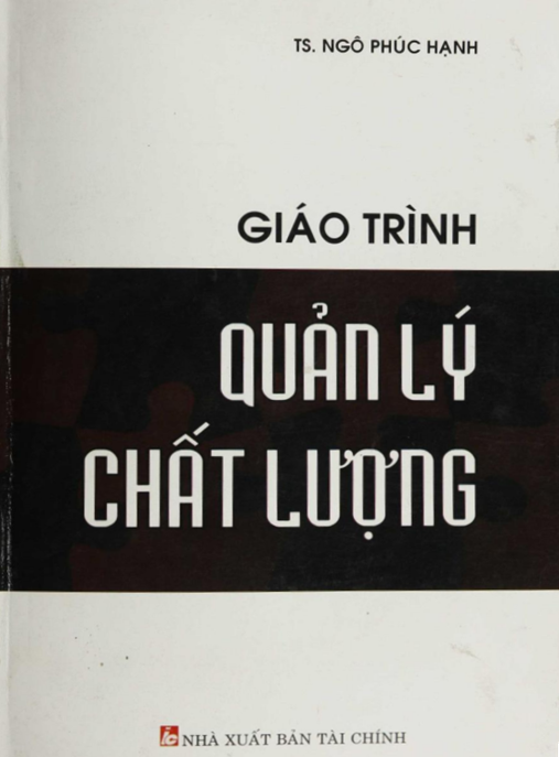 Giáo Trình Quản Lý Chất Lượng – Bí Quyết Nâng Cao Hiệu Suất Doanh Nghiệp