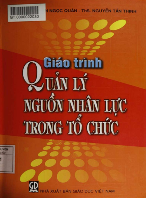 Giáo Trình Quản Lý Nguồn Nhân Lực Trong Tổ Chức – Bí Quyết Xây Dựng Đội Ngũ Vững Mạnh