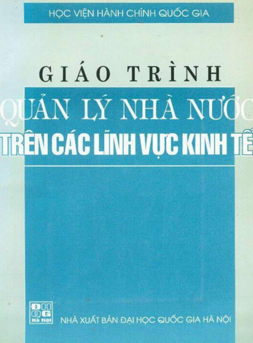 Giáo Trình Quản Lý Nhà Nước Trên Các Lĩnh Vực Kinh Tế – Hướng Dẫn Toàn Diện