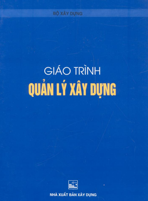 Giáo Trình Quản Lý Xây Dựng – Bí Quyết Thành Công Cho Kỹ Sư