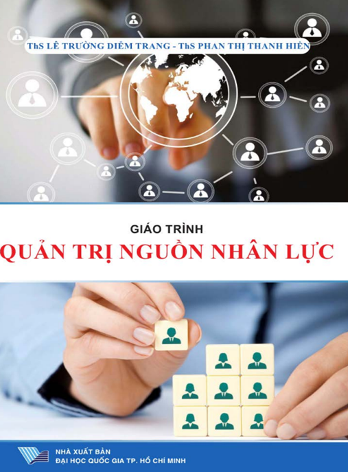 Giáo Trình Quản Trị Nguồn Nhân Lực – Bí Quyết Xây Dựng Đội Ngũ Vàng
