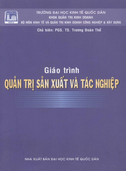 Giáo Trình Quản Trị Sản Xuất Và Tác Nghiệp – Bí Quyết Tối Ưu Hóa Doanh Nghiệp