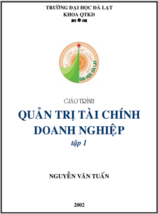 Giáo Trình Quản Trị Tài Chính Doanh Nghiệp Tập 1 – Bí Quyết Thành Công Bền Vững