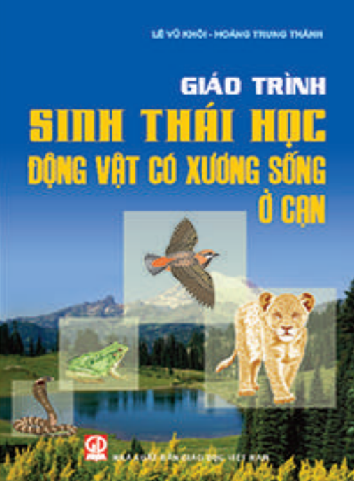 Giáo Trình Sinh Thái Học Động Vật Có Xương Sống Ở Cạn – Tài Liệu Chuẩn Đại Học