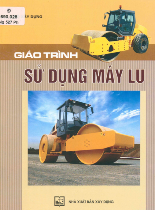 Giáo Trình Sử Dụng Máy Lu – Hướng Dẫn Chi Tiết An Toàn Hiệu Quả