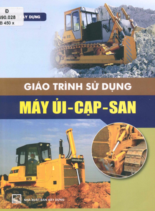 Giáo Trình Sử Dụng Máy Ủi Cạp San – Hướng Dẫn Chi Tiết & Thực Tế