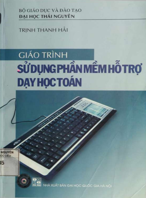 Giáo Trình Sử Dụng Phần Mềm Hỗ Trợ Dạy Học Toán – Bí Quyết Dạy Hay