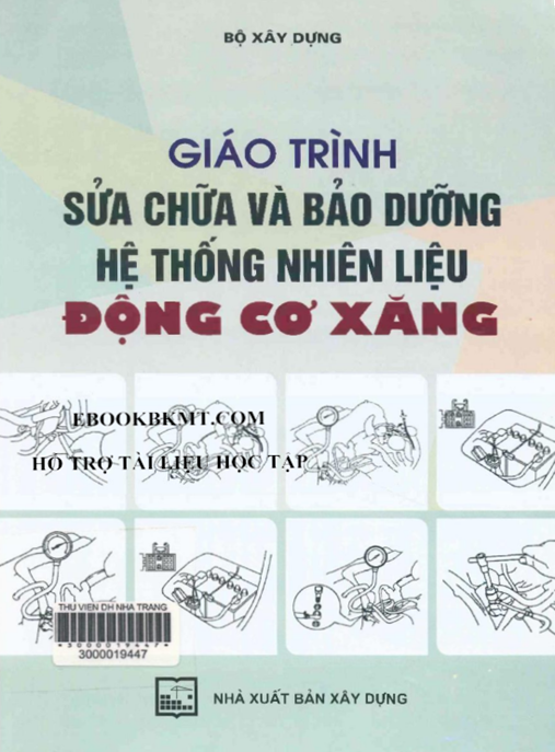 Giáo Trình Sửa Chữa Và Bảo Dưỡng Hệ Thống Nhiên Liệu Động Cơ Xăng – Ebook Chuyên Sâu