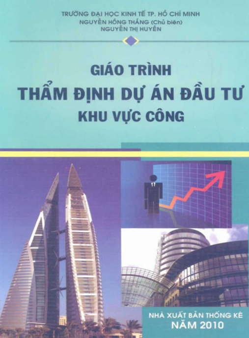 Giáo Trình Thẩm Định Dự Án Đầu Tư Khu Vực Công – Bí Quyết Quản Lý Dự Án Thành Công