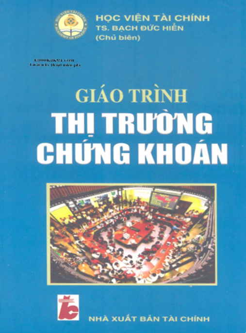 Giáo Trình Thị Trường Chứng Khoán – Hướng Dẫn Toàn Diện Cho Nhà Đầu Tư Mới