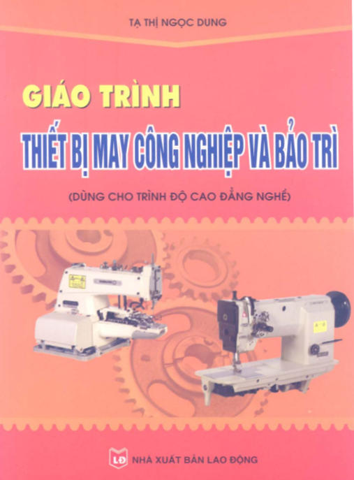 Giáo Trình Thiết Bị May Công Nghiệp Và Bảo Trì – Hướng Dẫn Chuyên Sâu