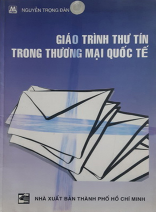 Giáo Trình Thư Tính Trong Thương Mại Quốc Tế – Bí Quyết Giao Tiếp Doanh Nghiệp!