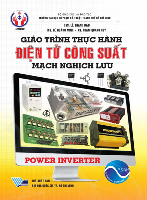 Giáo Trình Thực Hành Điện Tử Công Suất Mạch Nghịch Lưu – Hướng Dẫn Thực Tế Chuyên Sâu