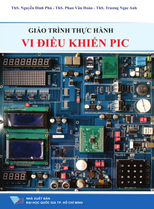 Giáo Trình Thực Hành Và Điều Khiển Pic – Hướng Dẫn Thực Tế Đầy Đủ