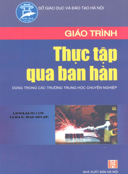Giáo Trình Thực Tập Qua Bàn Hàn – An Toàn Lao Động & Kỹ Thuật Cơ Bản