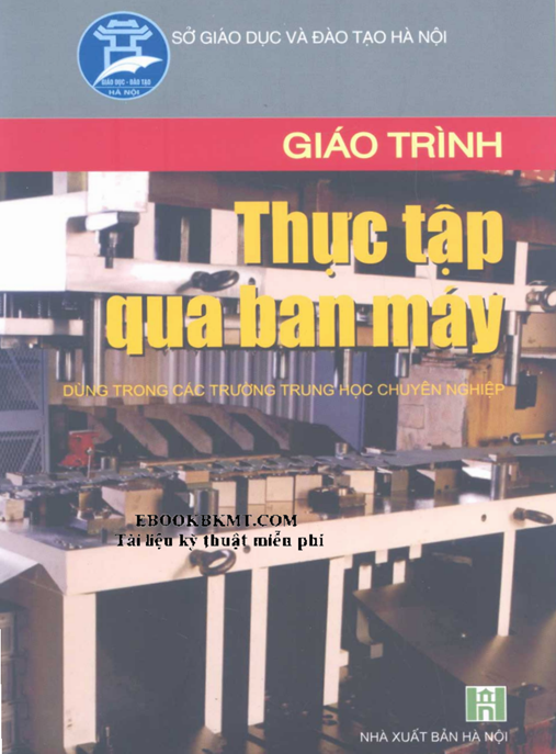 Giáo Trình Thực Tập Qua Bàn Máy: Kỹ Năng Tiện Phay Bào Chuyên Sâu