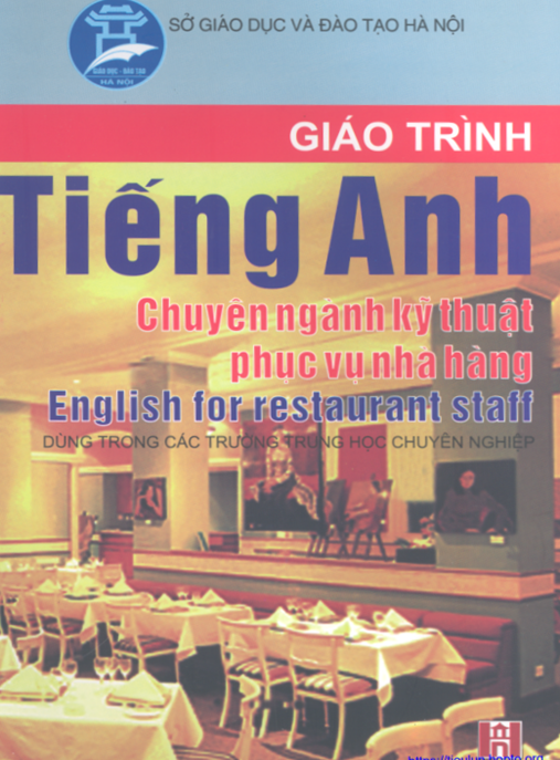 Giáo Trình Tiếng Anh Chuyên Ngành Kỹ Thuật Phục Vụ Nhà Hàng – Nâng Tầm Kỹ Năng Giao Tiếp Chuyên Nghiệp