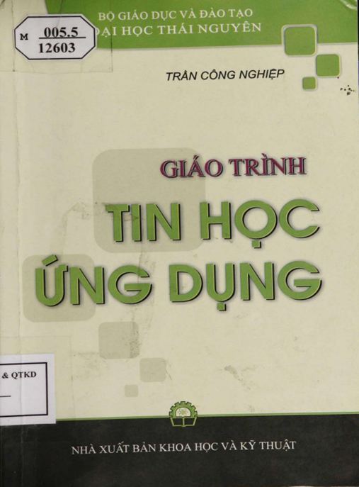Giáo Trình Tin Học Ứng Dụng – Bí Quyết Thành Thạo Văn Phòng